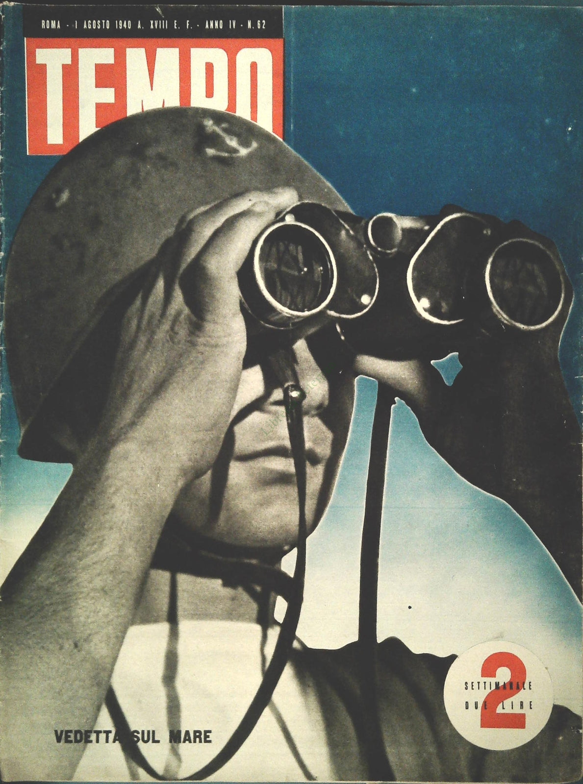 TEMPO N. 62 - AGOSTO 1940 - BOMBARDAMENTO ALESSANDRIA - FINE NAVE COLLEONI