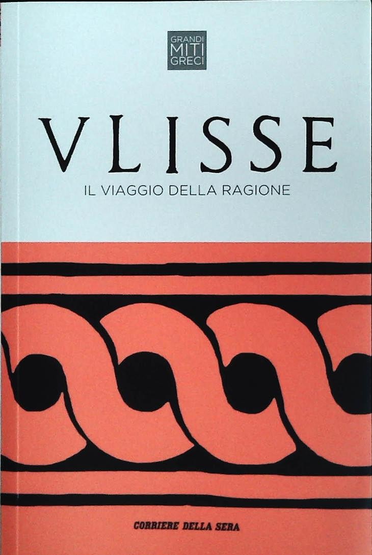 ILISSE. IL VIAGGIO DELLA RAGIONE - SIMONE BETA- CORRIERE 2021- OUTLET DEL LIBRO
