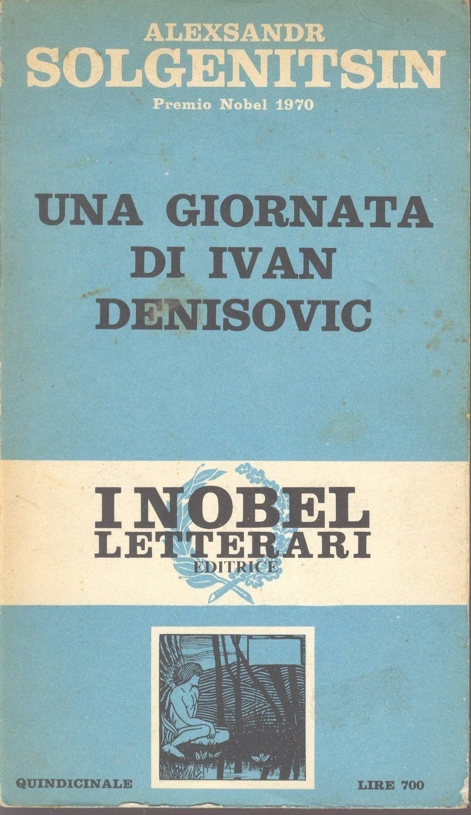 UNA GIORNATA DI IVAN DENISOVIC - ALEXANDER SOGENITSIN - ED. NOBEL LETT.1970