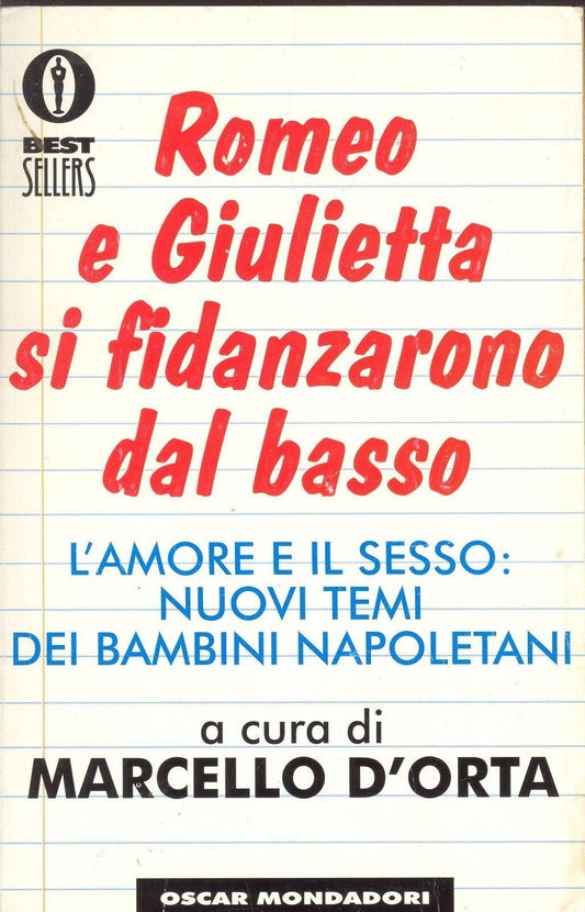 ROMEO E GIULIETTA SI FIDANZARONO DAL BASSO - MARCELLO D&apos - OUTLET DEL LIBRO