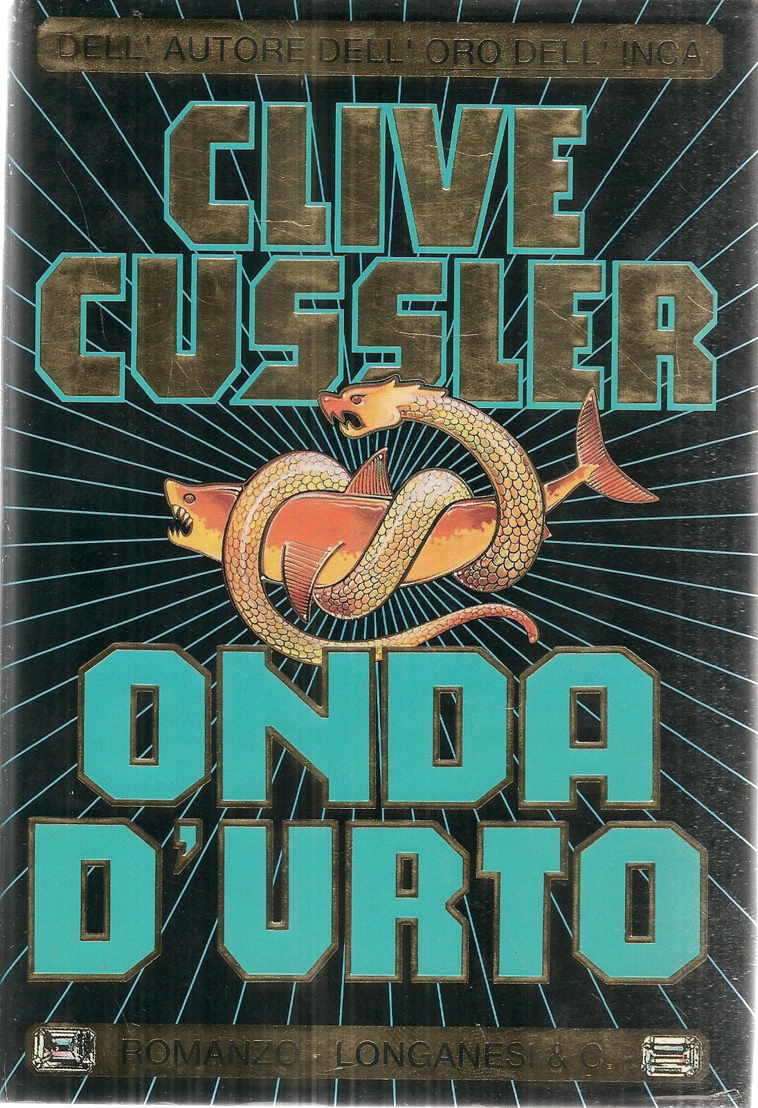 ONDA D'URTO . CLIVE CUSSLER - LONGANESI 1996