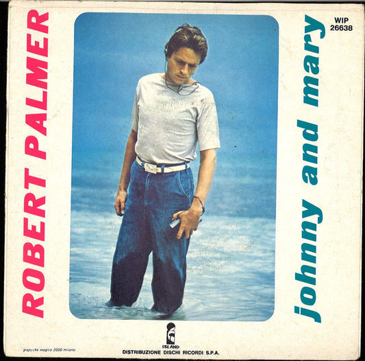 OHNNY AND MARY - IN WALKS LOVE AGAIN  -  ROBERT PALMER
