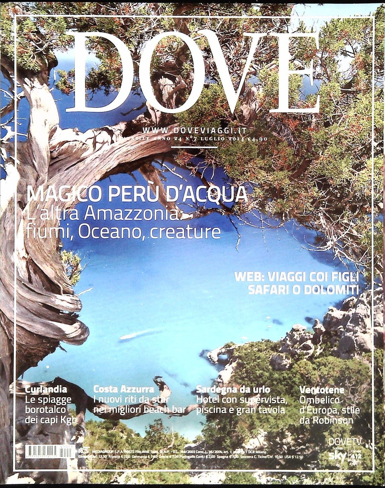 DOVE - LUGLIO 2014 - PERU' - CURLANDIA - VENTOTENE - SARDEGNA - OUTET DEL LIBRO