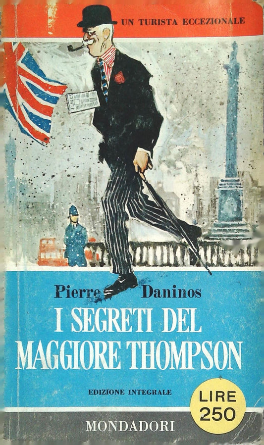 I SEGRETI DEL MAGGIORE THOMPSON - PIERRE DANINOS - MONDADORI 1960