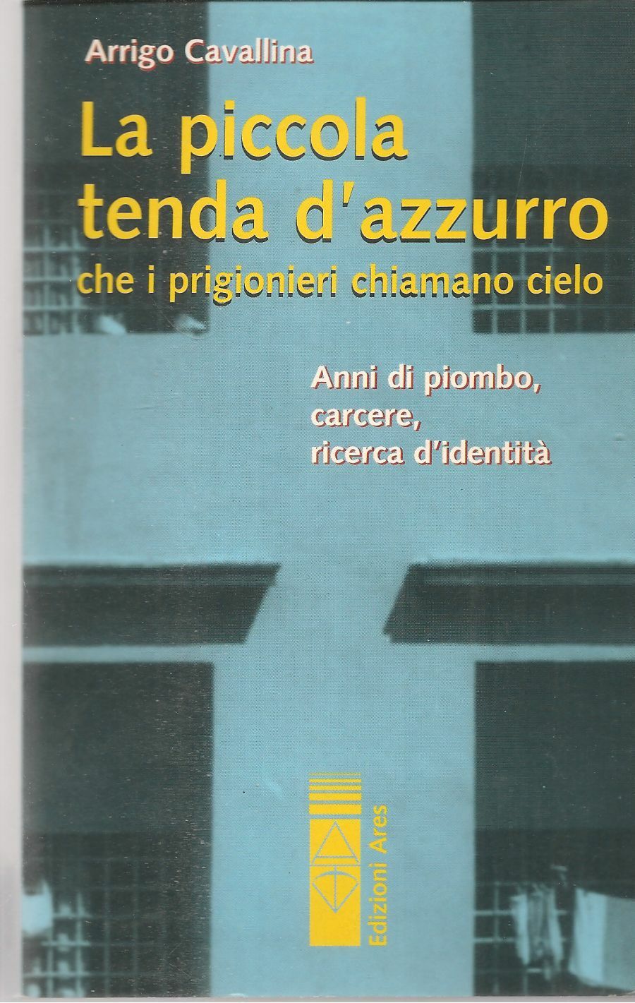 LA PICCOLA TENDA D'AZZURRO - ARRIGO CAVALLINA