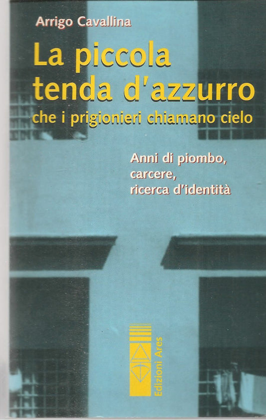 LA PICCOLA TENDA D'AZZURRO - ARRIGO CAVALLINA