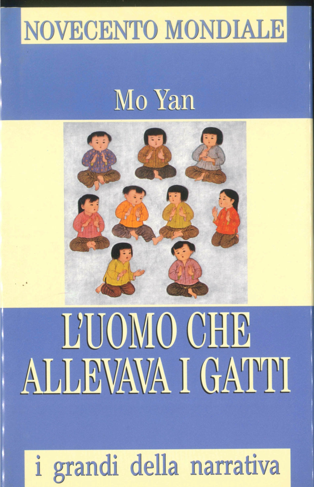 L'UOMO CHE ALLEVAVA I GATTI - MO YAN - I GRANDI DELLA NARRATIVA