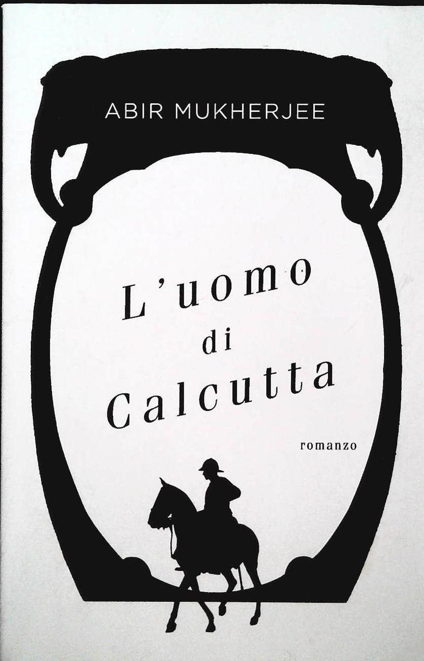L'UOMO DI CALCUTTA - ABIR MUKHERJEE - SEM 2021 - OUTLET DEL LIBRO