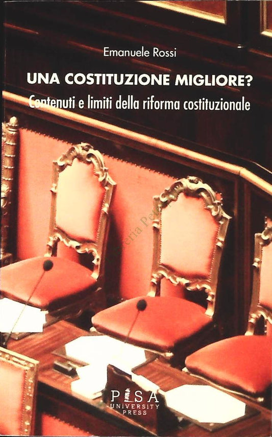 UNA COSTITUZIONE MIGLIORE? - EMANUELE ROSSI - PSA 2016 - OUTLET DEL LIBRO
