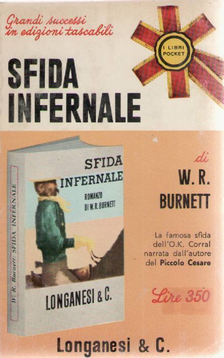 SFIDA INFERNALE - W.R. BURNETT ED. OSCAR MONDADORI