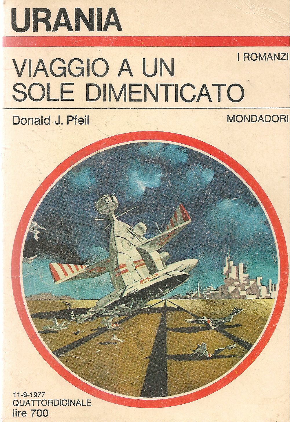 VIAGGIO A UN SOLE DIMENTICATO - DONALD J. PFEIL - URANIA N. 731