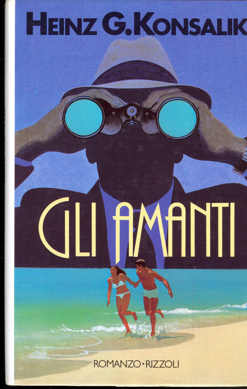 GLI AMANTI - HEINZ G. KONSALIK - ED. RIZZOLI