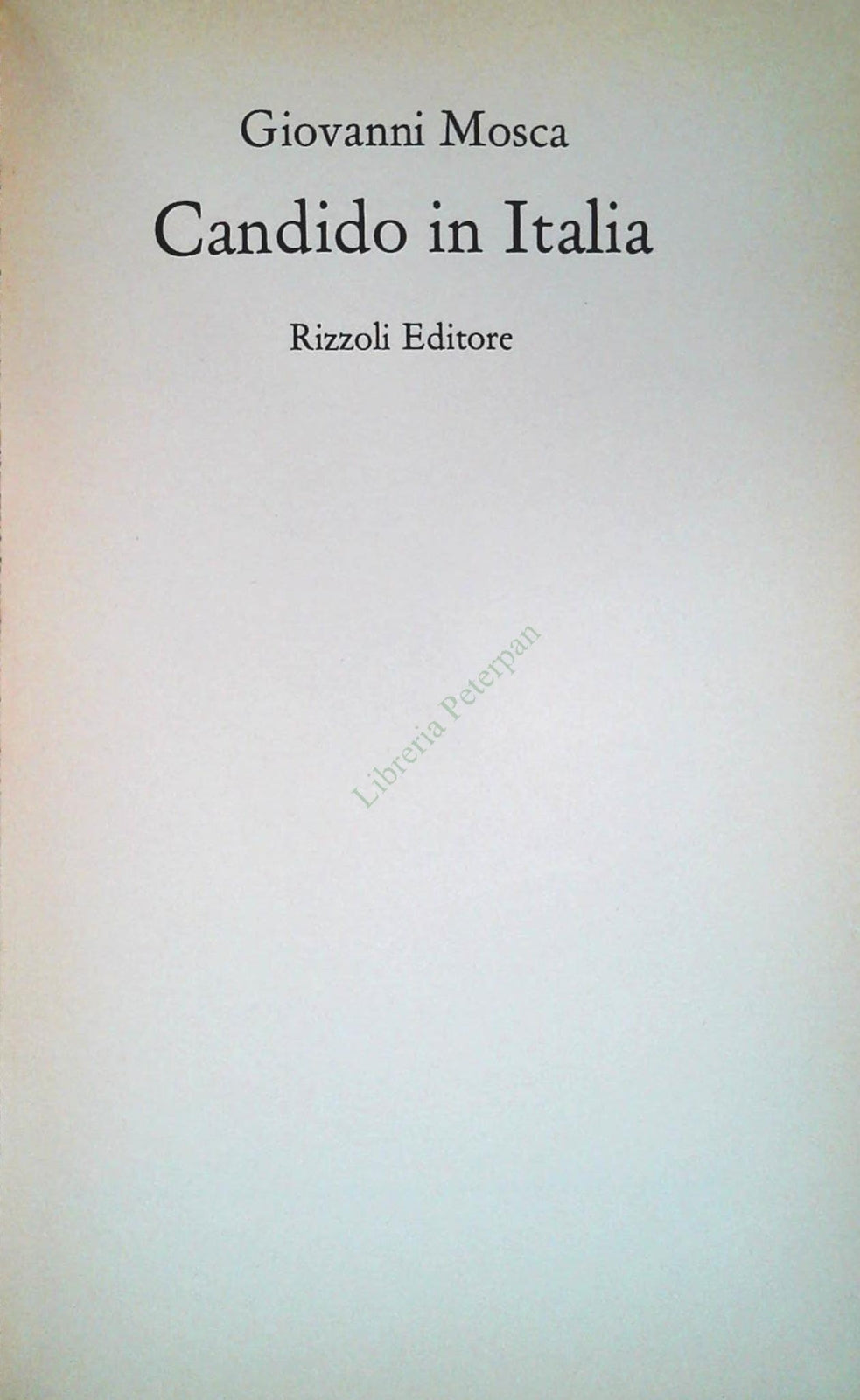 CANDIDO IN ITALIA - GIOVANNI MOSCA - RIZZOLI -1976 - OUTLET DEL LIBRO