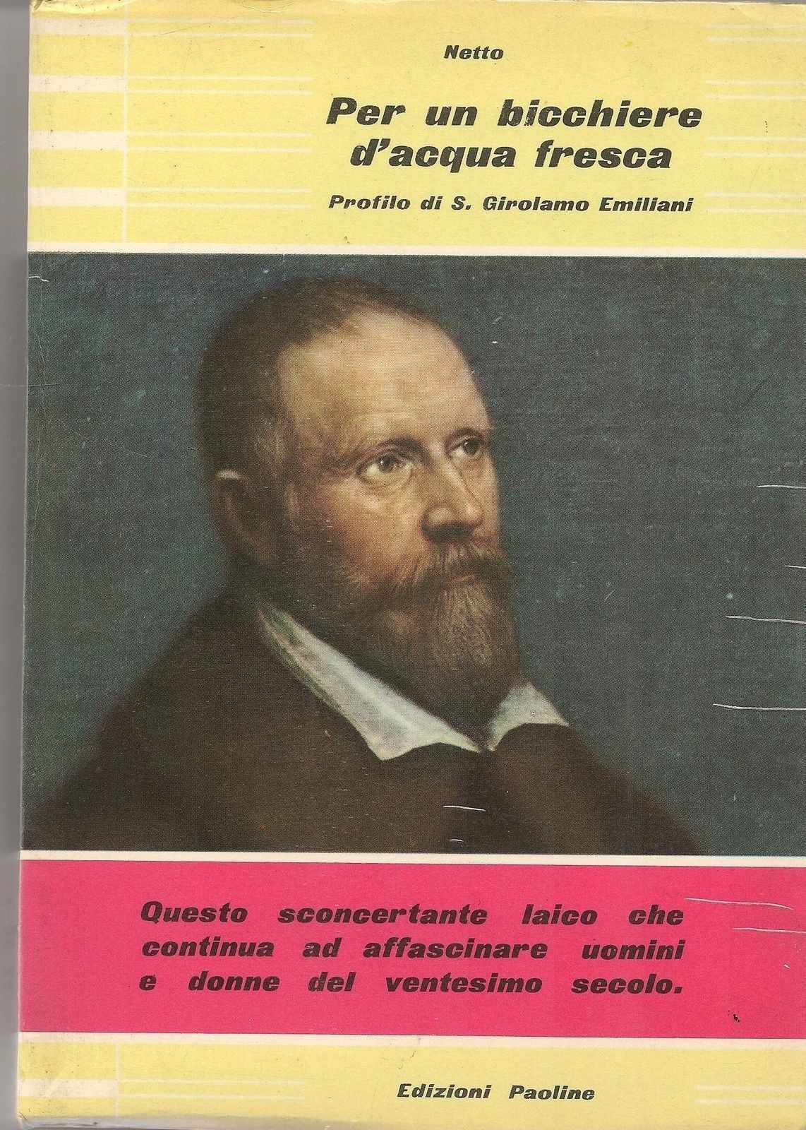 PER UN BICCHIERE D'ACQUA FRESCA Profilo di S. Girolamo Emiliani - LORENZO NETTO