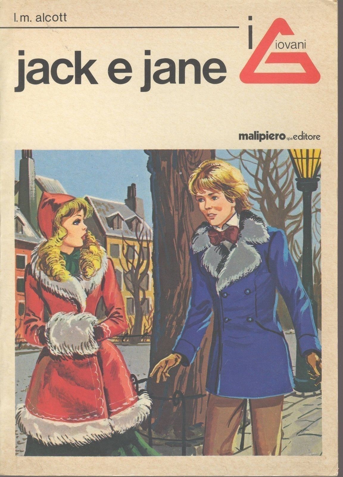 JACK E JANE - LUISA MAY ALCOTT - ED. MALIPIERO 1974