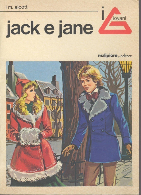 JACK E JANE - LUISA MAY ALCOTT - ED. MALIPIERO 1974