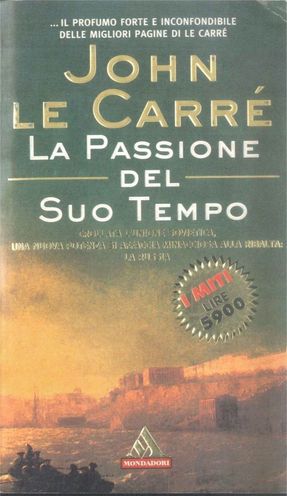 LA PASSIONE DEL SUO TEMPO - JOHN LE CARRE'