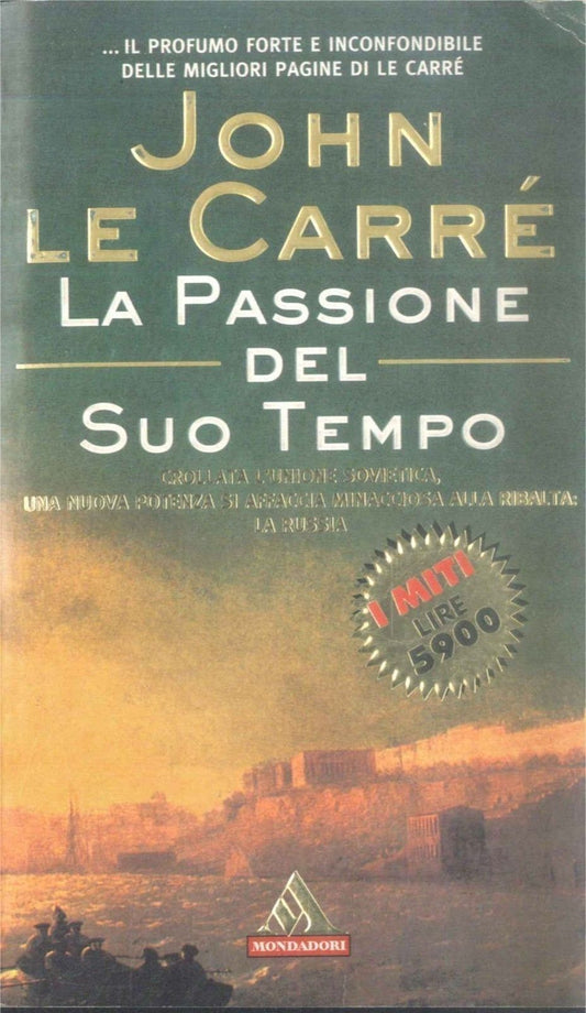LA PASSIONE DEL SUO TEMPO - JOHN LE CARRE'