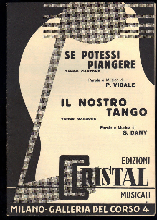 SE POTESSI PIANGERE # P. VIDALE - IL NOSTRO TANGO # S. DANY - SPARTITO