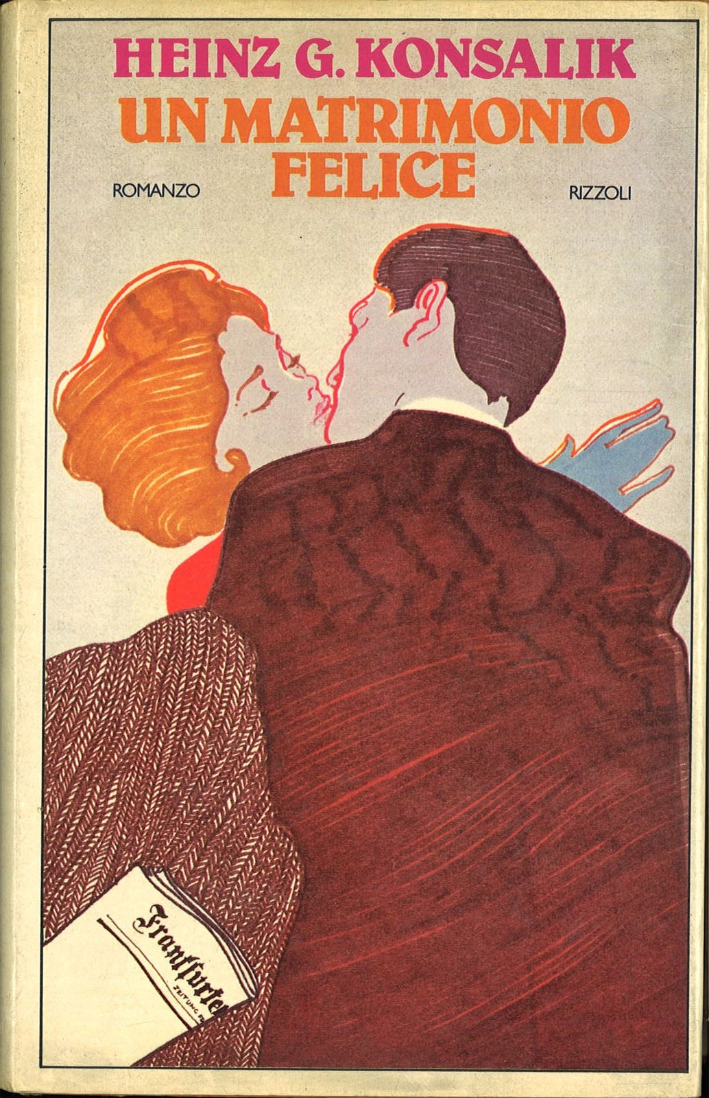 UN MATRIMONIO FELICE  -  HEINZ G. KONSALIK