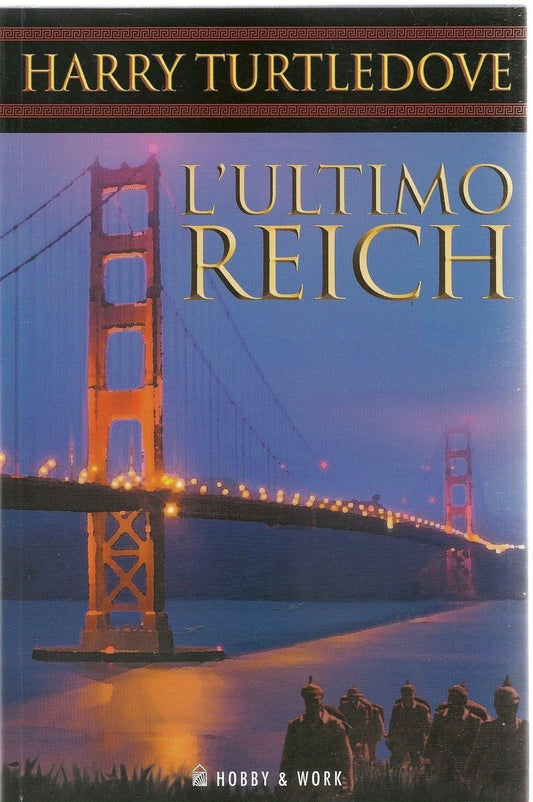 L'ULTIMO REICH - HARRY TURTLEDOVE