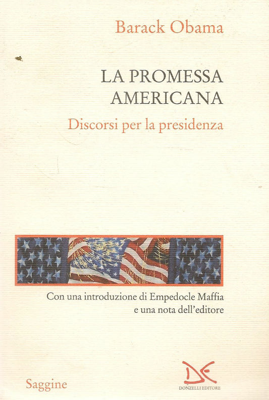LA PROMESSA AMERICANA. DISCORSI PER LA PRESIDENZA - BARACK OBAMA