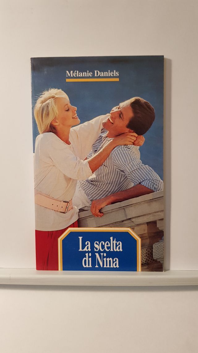 LA SCELTA DI NINA - MELAINIE DANIELS -