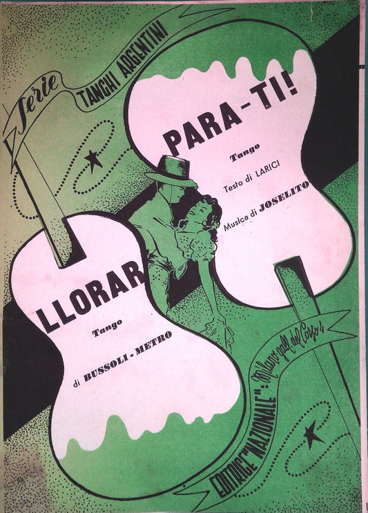 LLORAR. TANGO ARGENTINO - PARA TI. TANGO ARGENTINO - SPARTITO-SHEET MUSIC