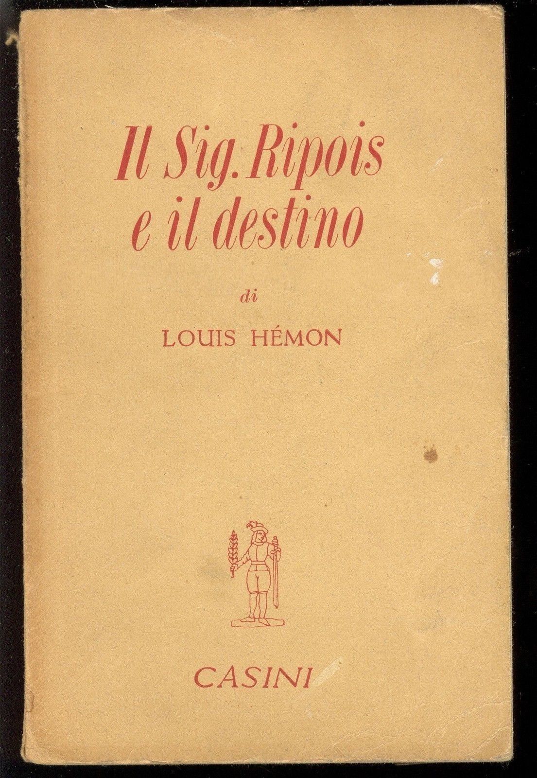IL SIG. RIPOIS E IL DESTINO - LOUIS HEMON