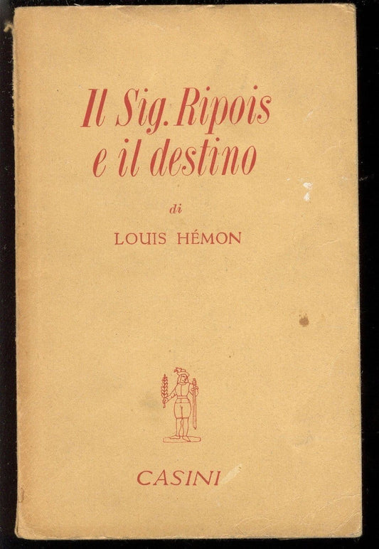 IL SIG. RIPOIS E IL DESTINO - LOUIS HEMON