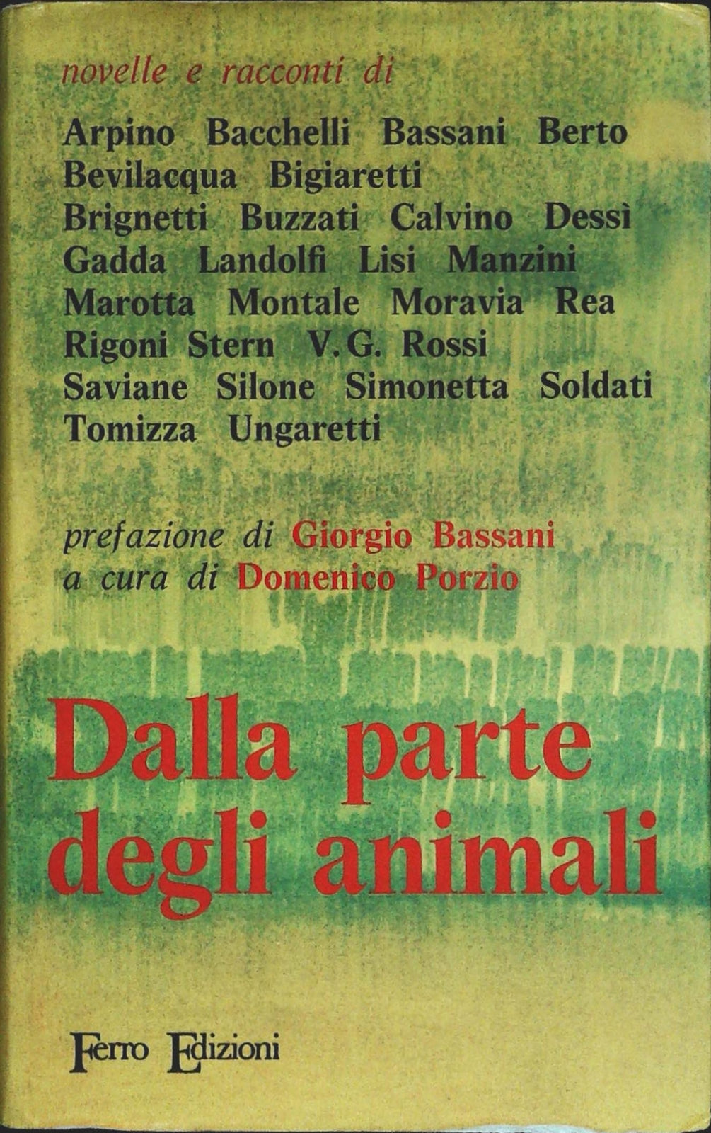 DALLA PARTE DEGLI ANIMALI - DOMENICO PORZIO - FERRO 1972 - OUTLET DEL LIBRO