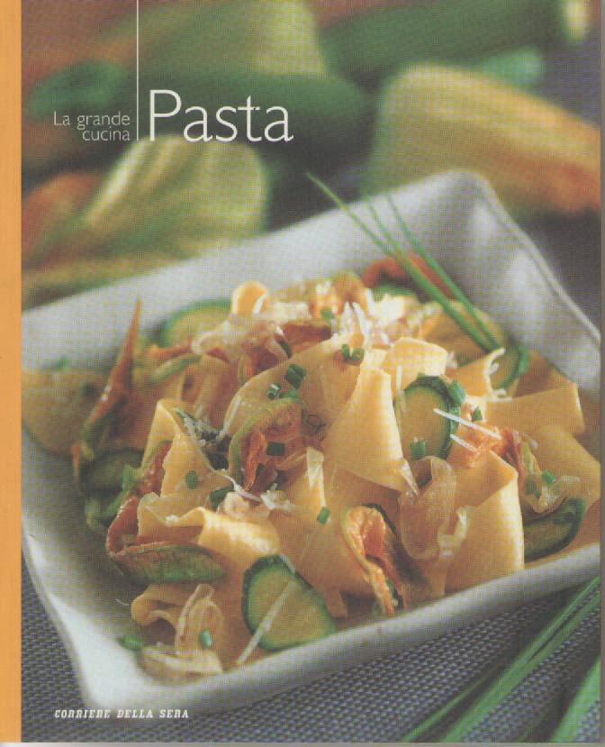 PASTA - LA GRANDE CUCINA