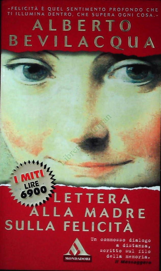 LETTERA ALLA MADRE SULLA FELICITA' - BEVILACQUA-MONDADORI 1998-OUTLET DEL LIBRO