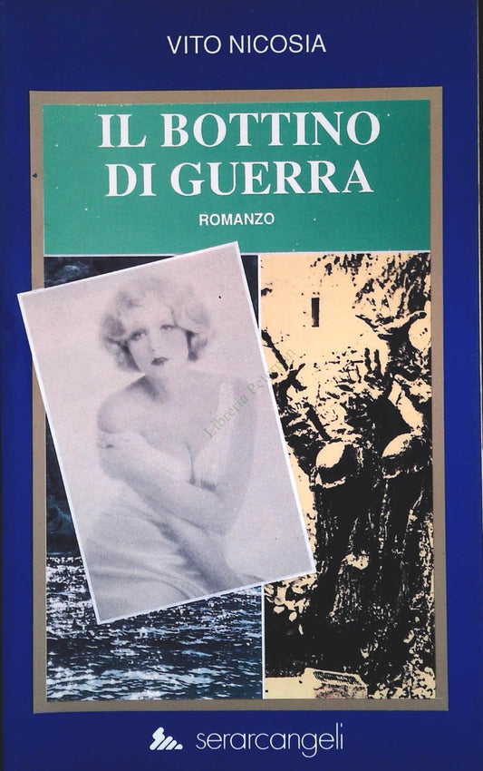 IL BOTTINO DI GUERRA - VITO NICOSIA