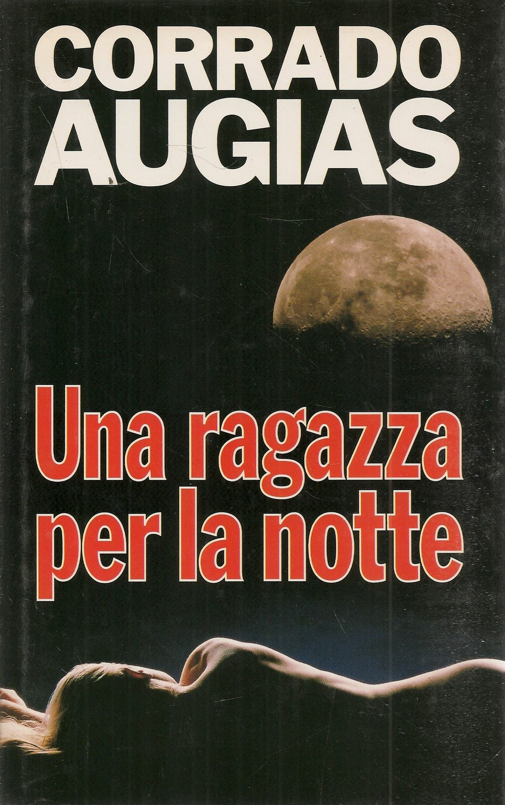 UNA RAGAZZA PER LA NOTTE - CORRADO AUGIAS