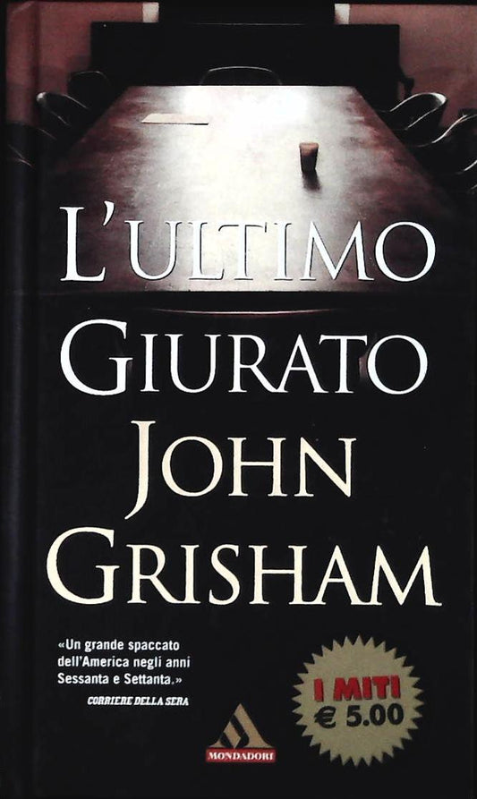 L'ULTIMO GIURATO - JOHN GRISHAM - MONDADORI 2005 - OUTLET DEL LIBRO