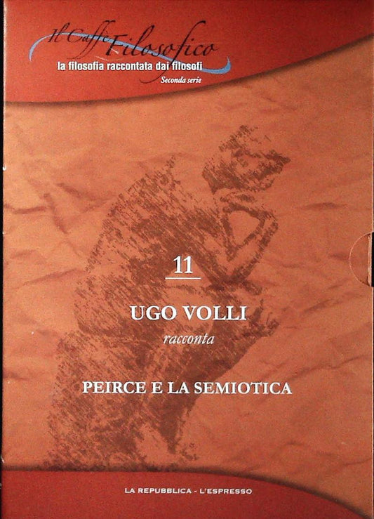 PEIRCE E LA SEMIOTICA. IL CAFFE' FILOSOFICO N. 11 - DVD