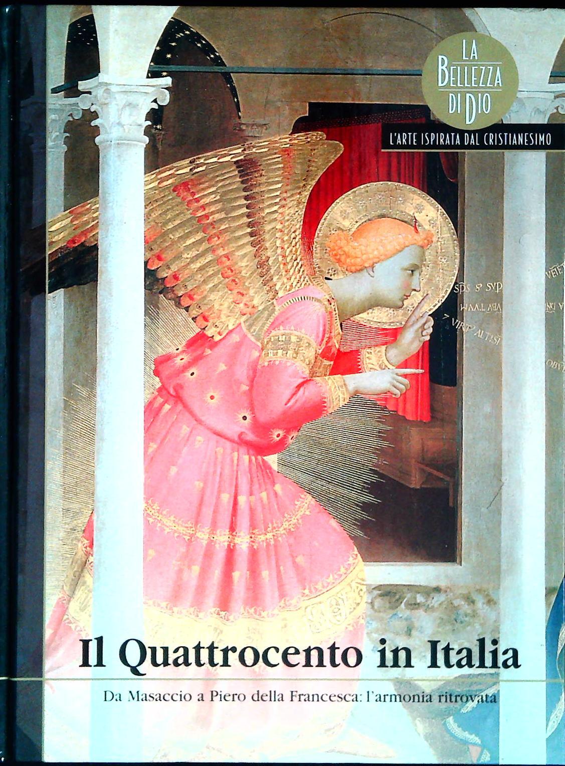 IL QUATTROCENTO IN ITALIA. LA BELLEZZA DI DIO