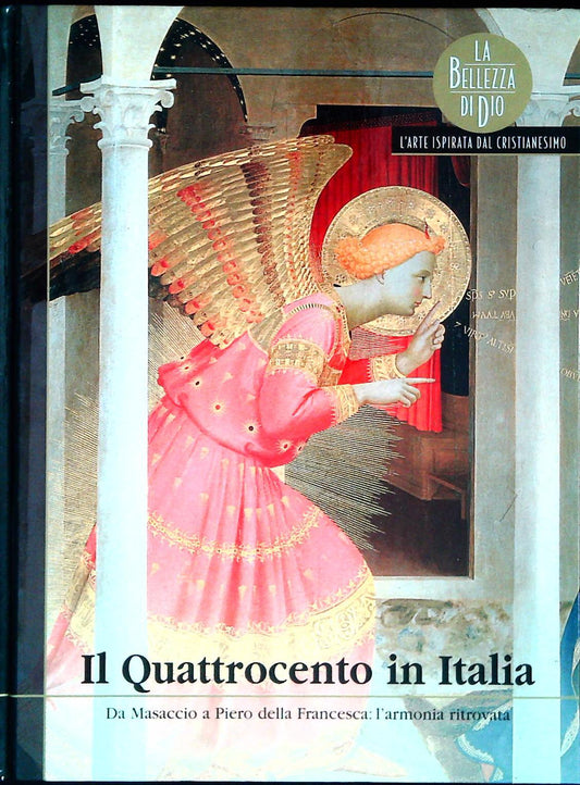 IL QUATTROCENTO IN ITALIA. LA BELLEZZA DI DIO