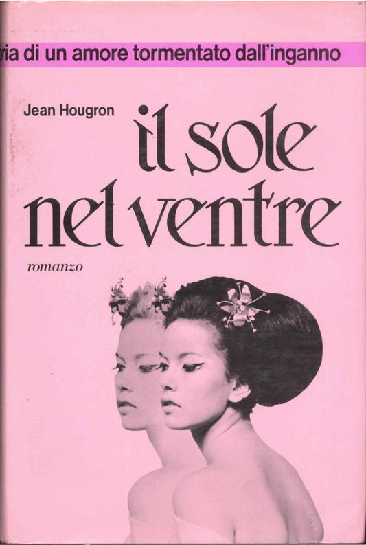 IL SOLE NEL VENTRE - JEAN HOUGRON