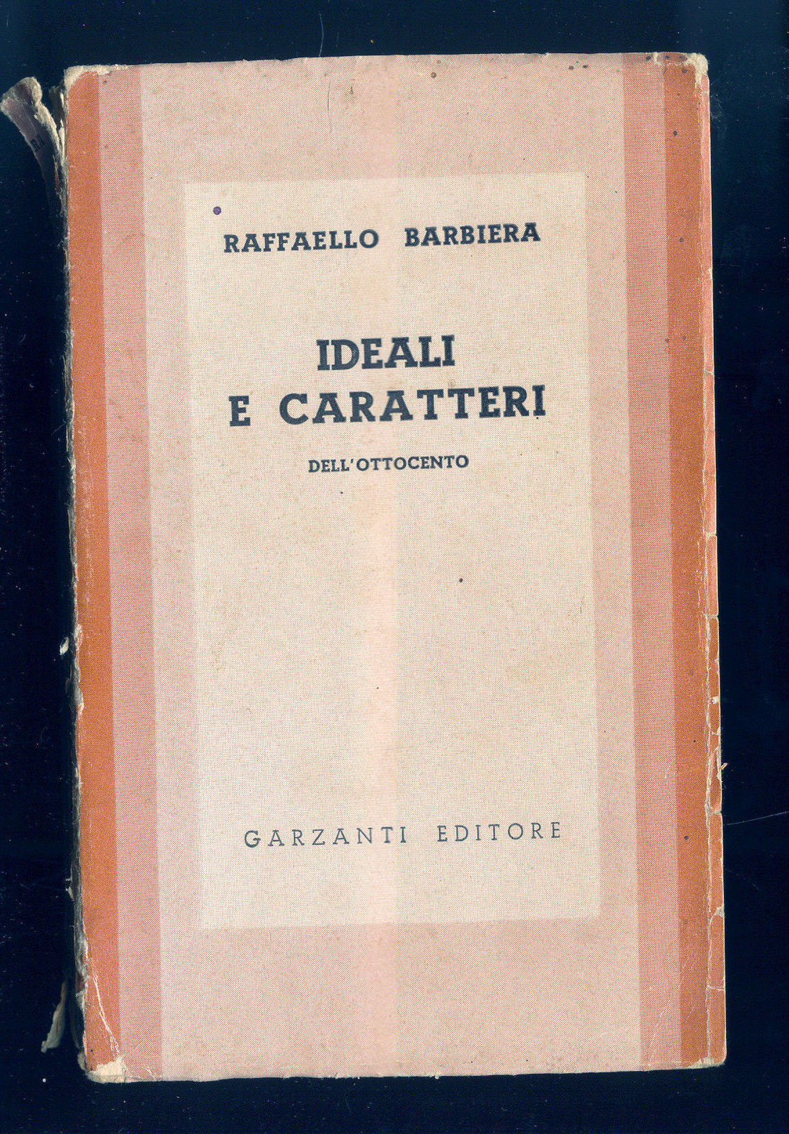 IDEALI E CARATTERI DELL'OTTOCENTO - RAFFAELLO BARBIERA