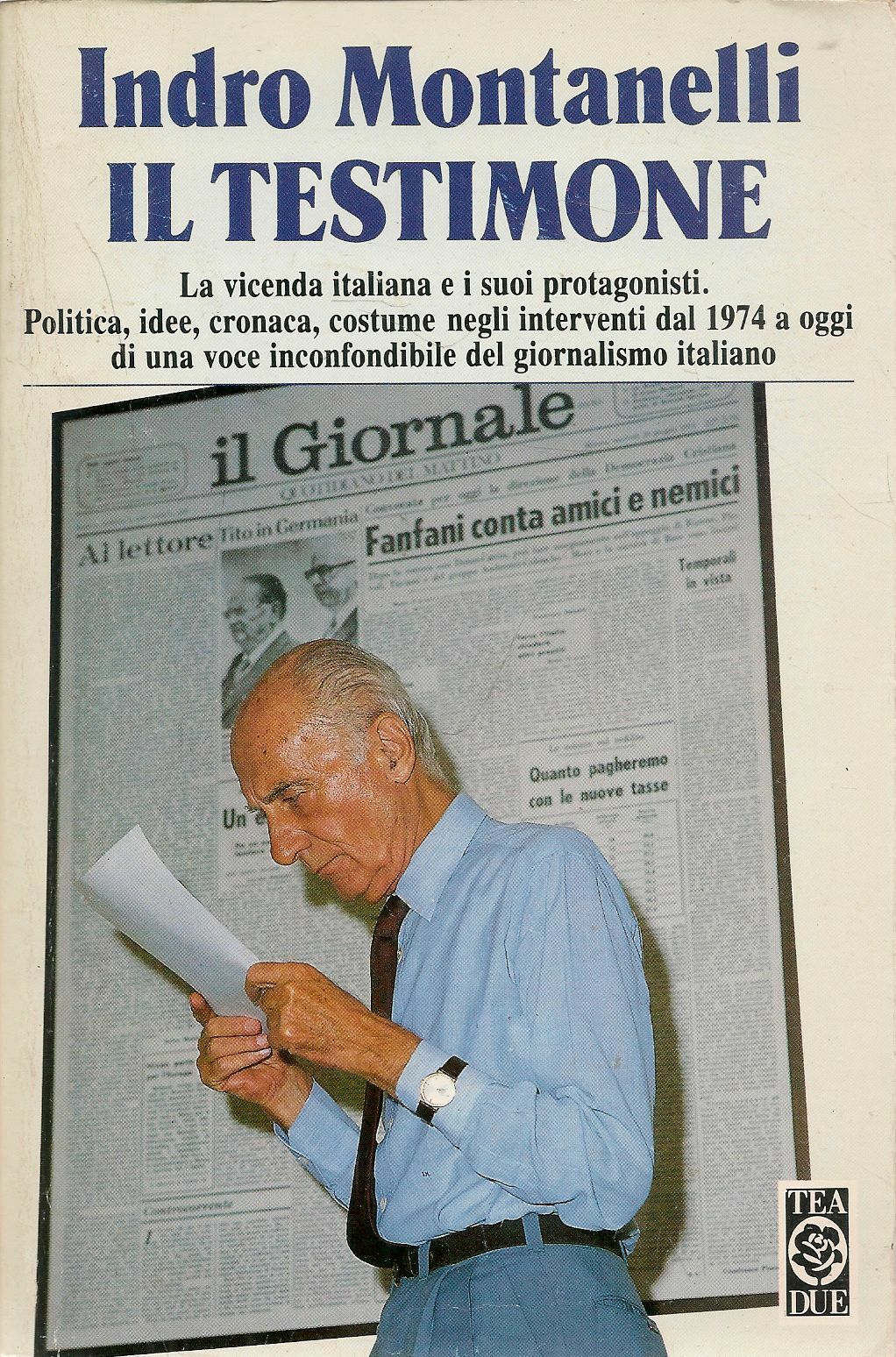 IL TESTIMONE - INDRO MONTANELLI