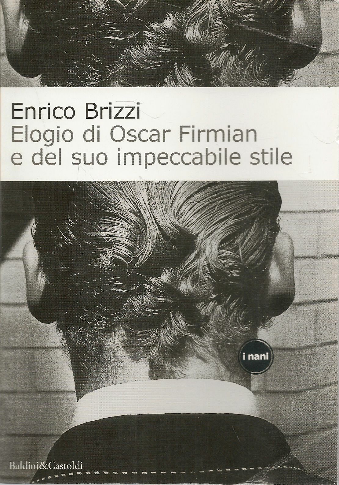 ELOGIO DI OSCAR FIRMIAN E DEL SUO IMPECCABILE STILE - ENRICO BRIZZI