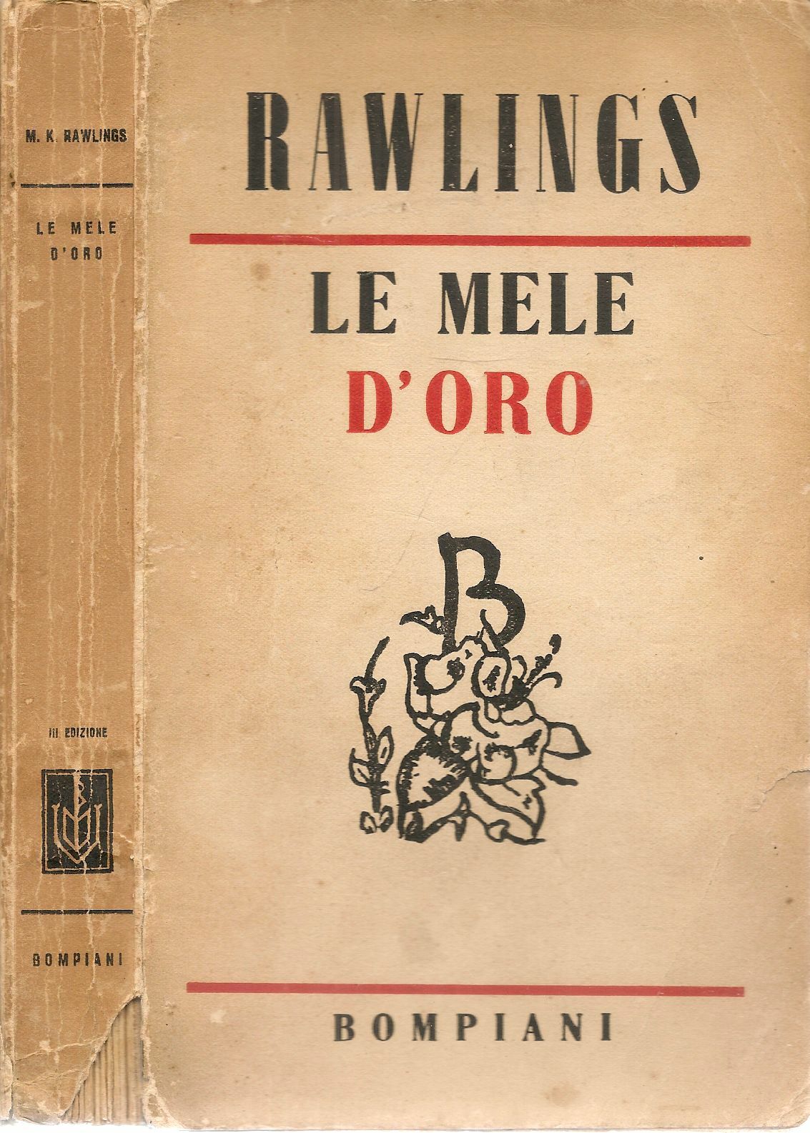 LE MELE D'ORO -MARJORIE KINNAN RAWLINGS - BOMPIANI 1942,
