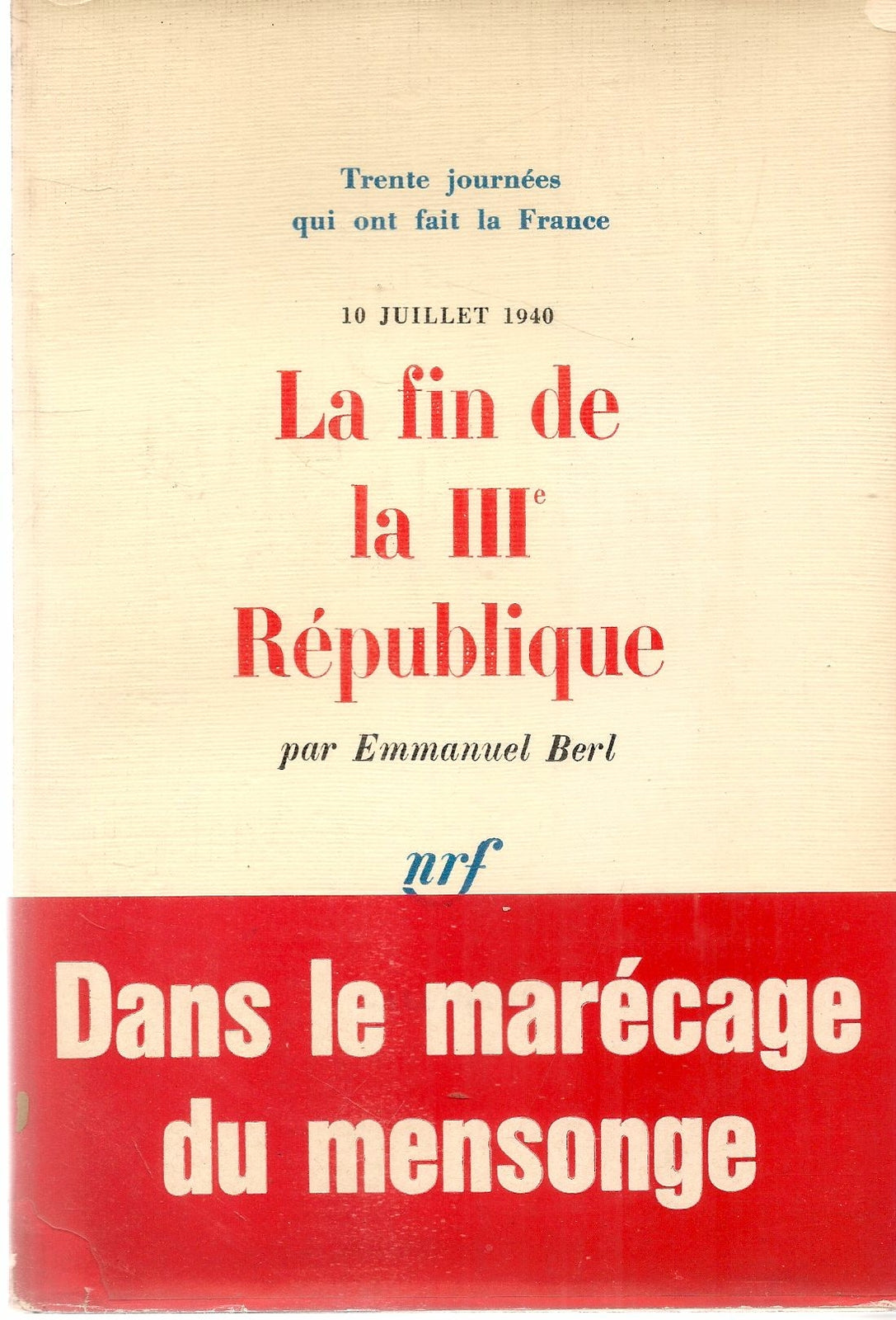 LA FIN DE LA III REPUBLIQUE - EMMANUEL BERL - FRENCH TEXT