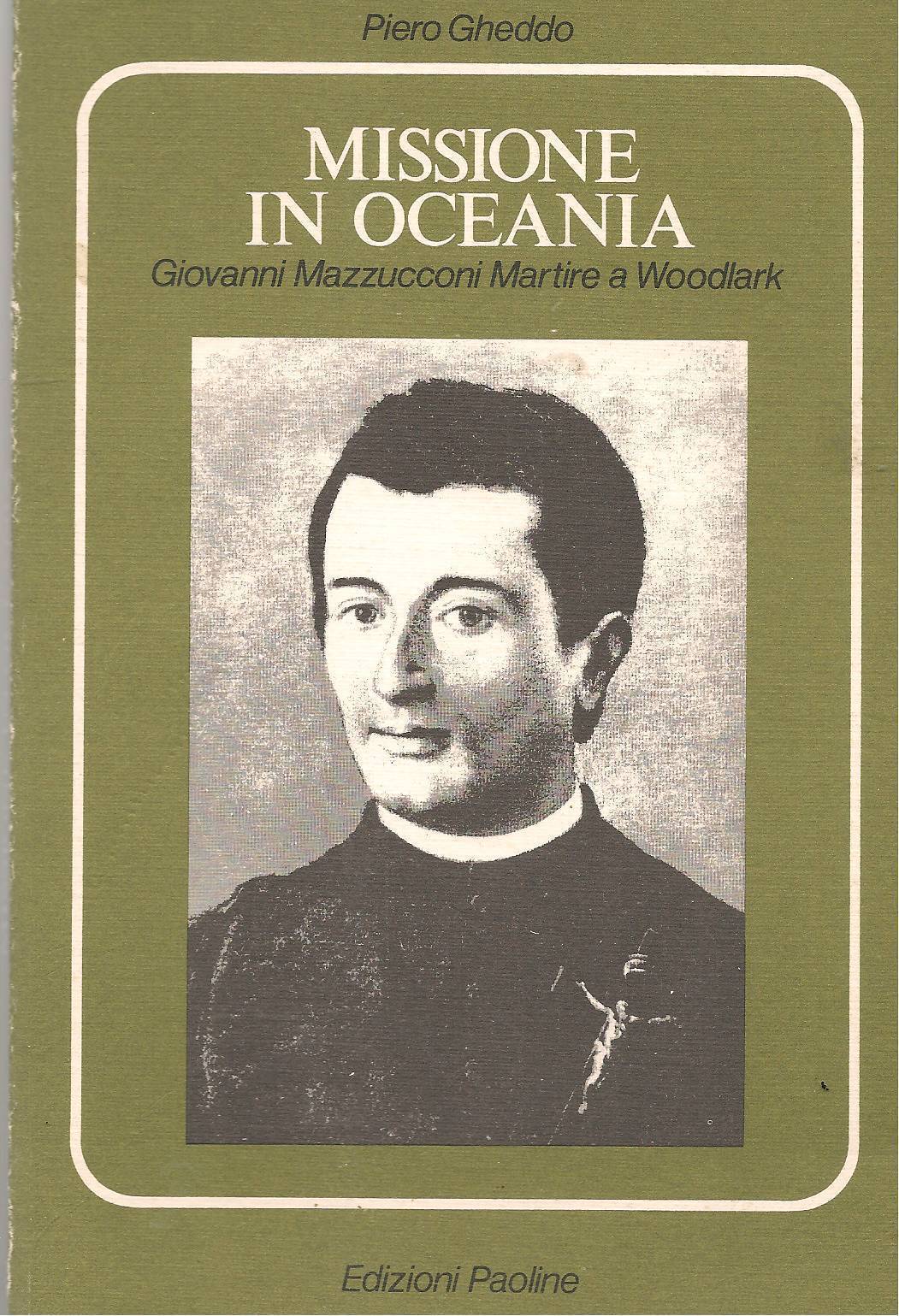 MISSIONE IN OCEANIA - PIERO GHEDDO