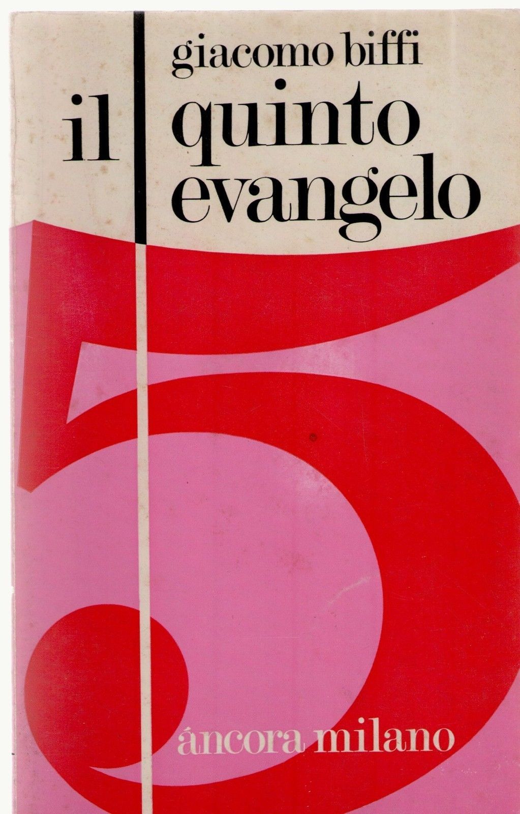IL QUINTO EVANGELIO - GIACOMO BIFFI