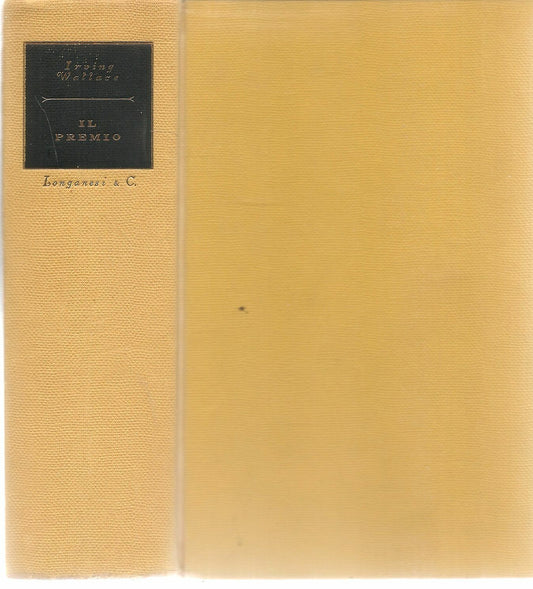 IL PREMIO - IRVING WALLACE - LONGANESI 1964