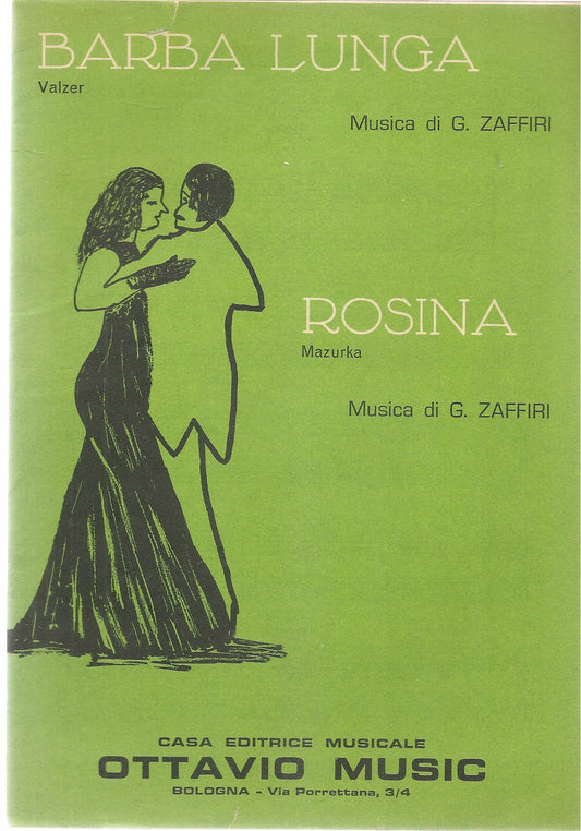 BARBA LUNGA. valzer - ROSINA. mazurka - SPARTITO-SHEET MUSIC