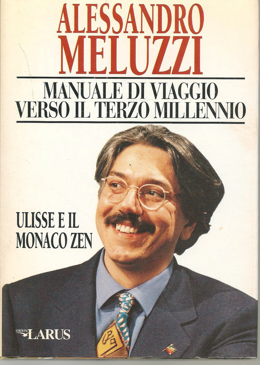 MANUALE DI VIAGGIO VERSO IL TERZO MILLENNIO - ALESSANDRO MELUZZI